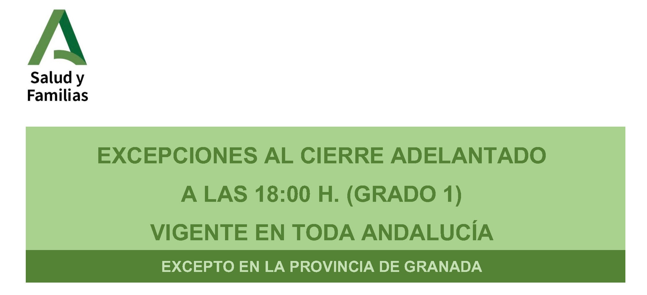 EXCEPCIONES AL CIERRE ADELANTADO A LAS 18H